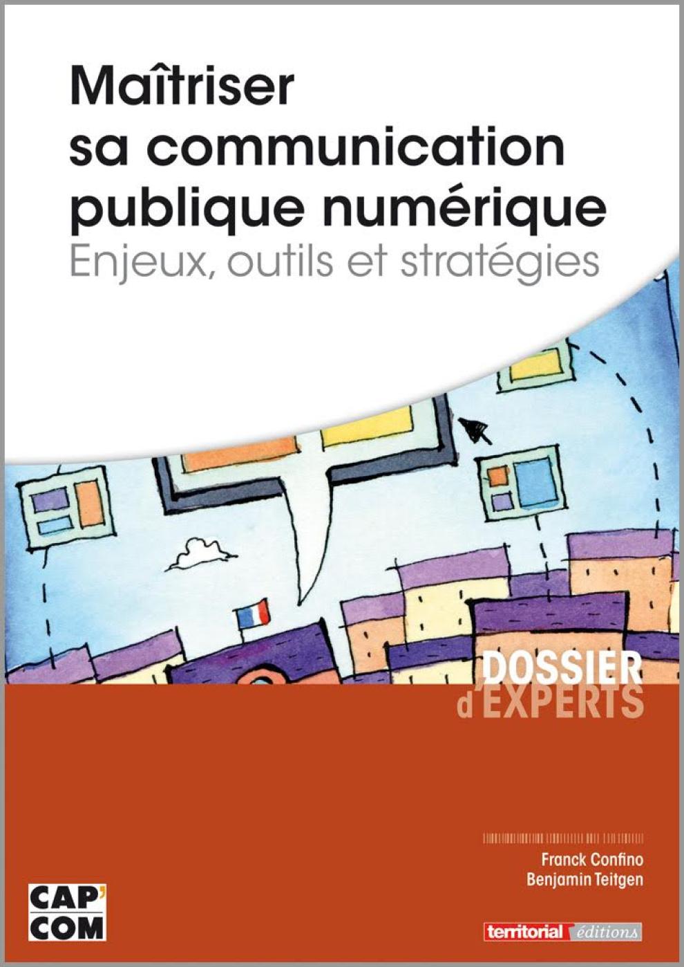 Couverture de l'ouvrage Maîtriser sa communication publique numérique